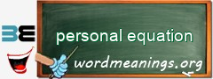 WordMeaning blackboard for personal equation
